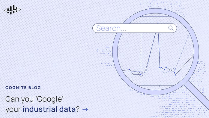 Can you Google your industrial data? 